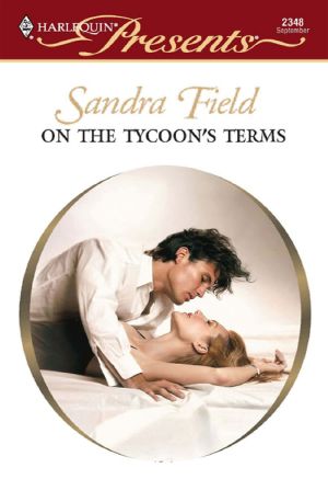 [Harlequin Presents 2348] • On the Tycoon's Terms